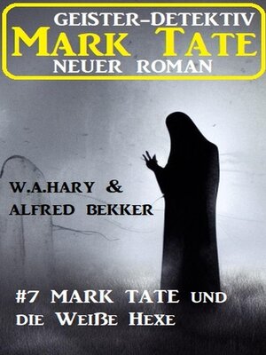 cover image of Mark Tate und die Weiße Hexe